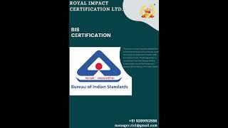 BIS Certification | Bureau of Indian Standards | #royalimpactcertificationltd | #biscertificate