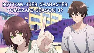Bottom-Tier Character Tomozaki Season 3 & Potential Release Date?