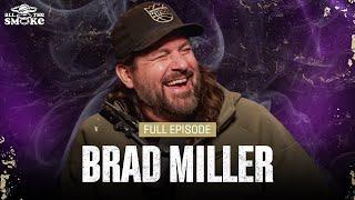 Brad Miller Talks Shaq Fight, Cannabis & Journey From Undrafted to All-Star | Ep 231 | ALL THE SMOKE