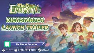 My Time at Evershine Kickstarter is Now Live! – New Trailer Released!