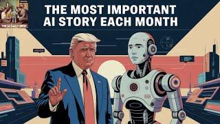 The Most Important AI Story from Every Month of 2024