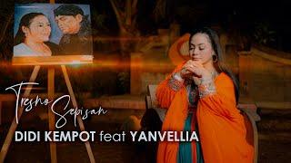 TRESNO SEPISAN | YAN VELLIA Feat DIDI KEMPOT (OFFICIAL MUSIC) #didikempot #yanvellia