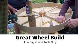 Making A Great Wheel, Woodland Challenge, Hand Tools Only, 4k