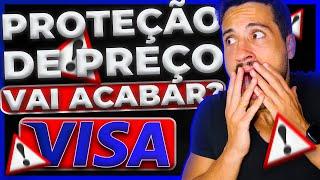 VISA Seguro Proteção de Preço vai ou não vai MUDAR?