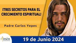 Evangelio De Hoy Miércoles 19 Junio 2024 l Padre Carlos Yepes l Biblia l San Mateo 6,1-6.16-18