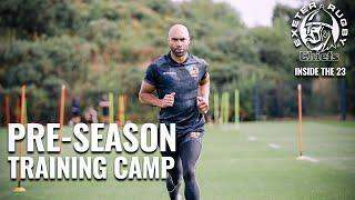 INSIDE THE 23 | EXETER CHIEFS | PRE-SEASON TRAINING CAMP