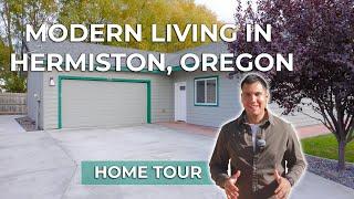 MODERN LIVING IN HERMISTON, OREGON!