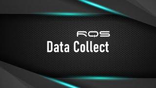 RQS Video Tutorial | Data Collect