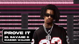 21 SAVAGE & SUMMER WALKER - PROVE IT | FL STUDIO REMAKE