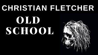 Christian Fletcher - Old School footage