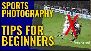 Sports Photography Tips for Beginners | Action sports photography tutorial