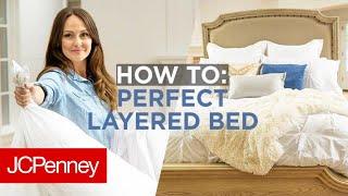 How To Make a Perfect Layered Bed | JCPenney