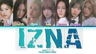 IZNA(이즈나) ‘IZNA’ LYRICS (COLOR CODED LYRICS)