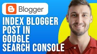 How to Index Blogger Post in Google Search Console (2024)