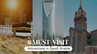 8 Must-Visit Attractions in Saudi Arabia