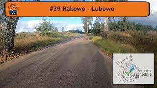 TRASA R20 (Trasa Pojezierzy Zachodnich): Rakowo - Łubowo