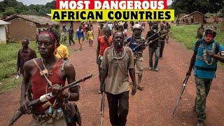 Top 10 Most Dangerous Countries in Africa