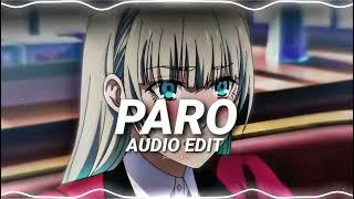 Paro(Sped Up) - NEJ' [Edit Audio]
