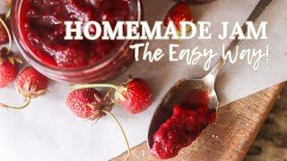 No canning, No pectin, Just Jam! | HOW TO MAKE JAM THE EASY WAY