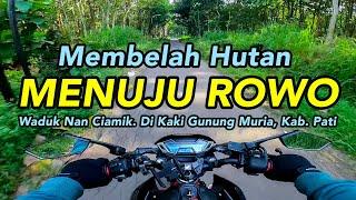 Touring motoran | Menuju Rowo, Waduk nan Ciamik di kaki gunung Muria Kabupaten PATI Jateng