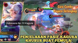 PENJELASAN LENGKAP PASIF KAGURA & CARA COMBO SKILL KAGURA | CARA MAIN KAGURA - MOBILE LEGENDS