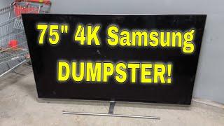 Dumpster Diving 75" Samsung 4K TV!