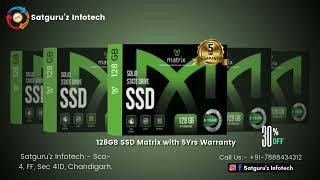 SSD 128GB Matrix  | SAtguru'z Infotech, Sco-4, FF, Chandigarh.