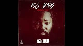 Big Zulu - 150 Bars (Ke Hip Hop Dawg) [Official Audio]