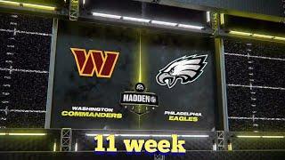 Washington COMMANDERS vs Philadelphia EAGLES | 11 week  Madden NFL 24 Gameplay #madden