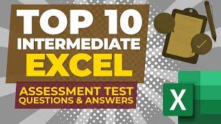 Top 10 Intermediate Excel Assessment Test Questions and Answers