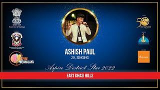 Ashish Paul - #AspireMeghalaya District Star - #EastKhasiHills