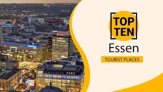 Top 10 Best Tourist Places to Visit in Essen | Germany - English