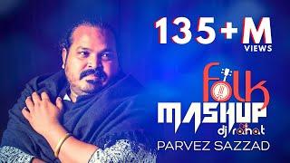 DJ Rahat x Parvez Sazzad | Bangla Folk Mashup | 2024 Bangla Popular 10 Songs