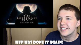 The Chosen One | Remastered REACTION