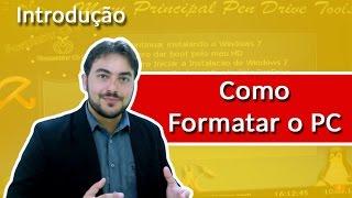 Como Formatar o PC Curso Completo