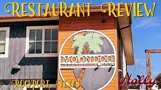 Moondog Seaside Eatery, Fulton, Texas; RESTAURANT REVIEW