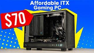 An Actually Affordable ITX Gaming PC