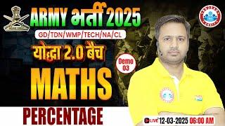 Army Math Class 2025 | Percentage | योद्धा 2.0 बैच Demo Class 3 | Maths For Army GD/TDN/WMP