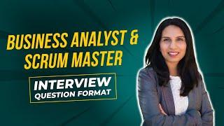 How to Answer MOST Commonly Asked Interview Questions for #BusinessAnalyst & Scrum Master Roles