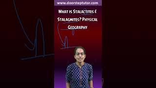 What is Stalactites & Stalagmites? Physical Geography Karst Depositional  UPSC NET CUET