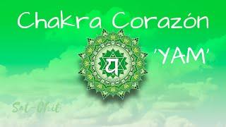 SANAR y DESBLOQUEAR CHAKRA CORAZÓN  Mantra / Canto 'YAM' para EQUILIBRAR el Cuarto Chakra - 639Hz