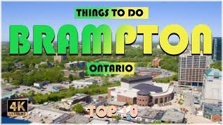 Brampton (Ontario) ᐈ Things to do | What to do | Places to See | Brampton Travel Video ️ 4K
