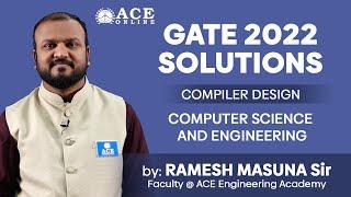 GATE 2022 SOLUTIONS | Compiler Design - Computer Science Engineering (CSE) | ACE  Academy