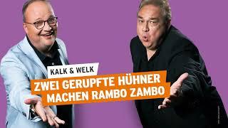 Zwei gerupfte Hühner machen Rambo Zambo | Kalk & Welk #58