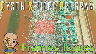 First you get the power, then you get the frame issues : Dyson Sphere program ep 20