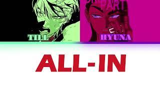 [Alien Stage] - 'All-in' (Till & Hyuna duet) (Color Coded ENG Lyrics)