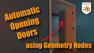 Make Automatically Opening Doors Using Geometry Nodes in Blender