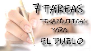 7 TAREAS TERAPÉUTICAS PARA EL DUELO