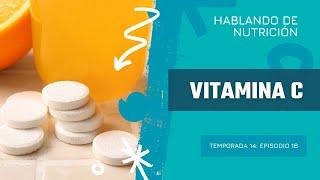 T 14 EP. 16 (2024-06): vitamina C