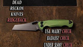 The Ridgeback by Dead Reckon Knives Review | A Great American Made Knife